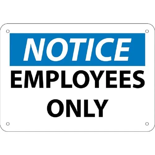 10x14"- Rigid Plastic "Notice EmployeesOnly" Sign