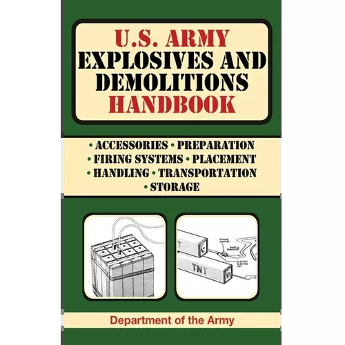 U.S. Army Explosives and Demolitions Handbook - Paperback